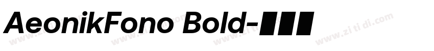AeonikFono Bold字体转换